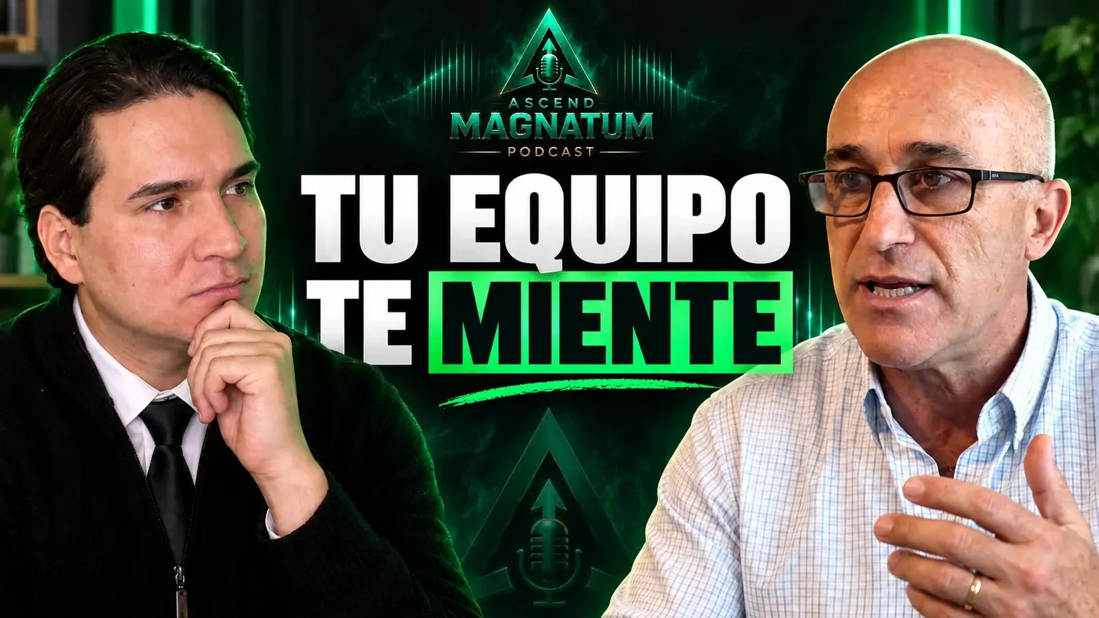 Aarón Daniel Leal escucha a Pablo Gutiérrez Merelles en el estudio de Ascend Magnatum, bajo el titular «Tu equipo te miente».